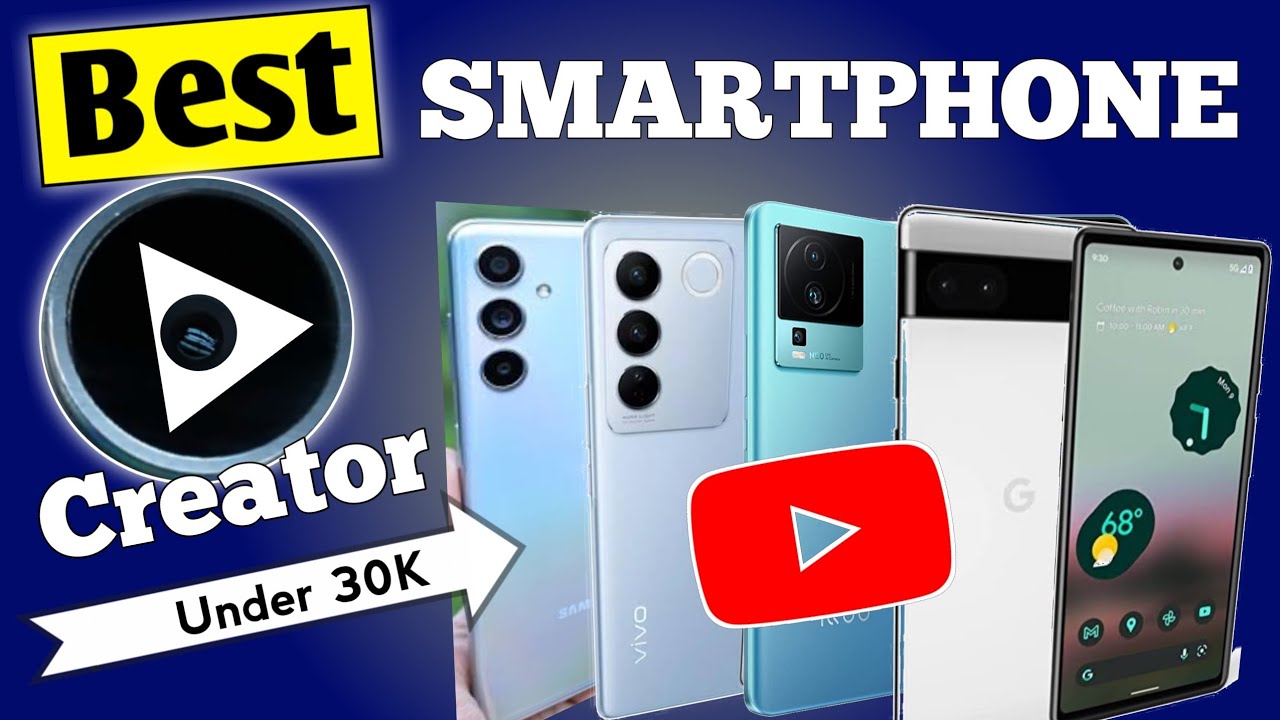 Top 5 Camera Smartphones for YouTube Creator's | Best Camera Smartphone ...