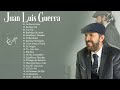 Juan Luis Guerra Éxitos Sus Mejores Romanticás - Juan Luis Guerra Grandes Éxitos