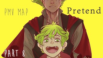 Pretend | PMV MAP | Part 8
