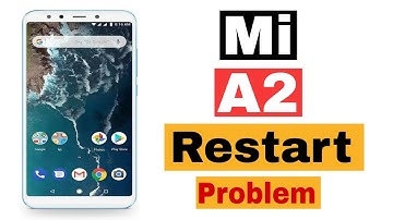 mi A2 Automatic Restart problem solution || mi mobile restart problem