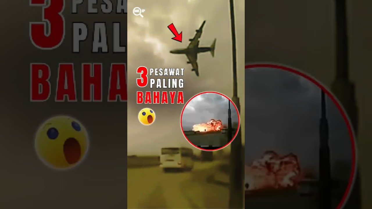 ✈️ Inilah 3 Pesawat Paling Berbahaya Sepanjang Sejarah 💥😳