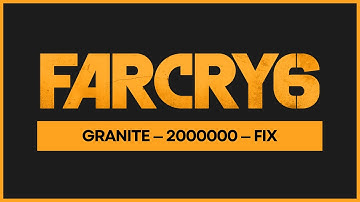 FarCry6: Granite 2000000 Error Fix | Recover Corrupted Save-Game | Game Not Launching | Far Cry 4, 5
