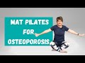 Strengthen Your Bones With Osteoporosis-friendly Mat Pilates!