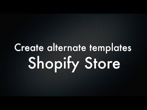 gikApp Tutorial: Create alternate templates Shopify Store