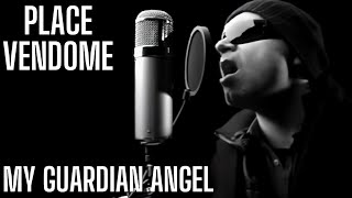 PLACE VENDOME - My Guardian Angel (4K HD)