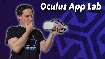The new Oculus App Lab - Tutorial and positive impact on SiteQuest
