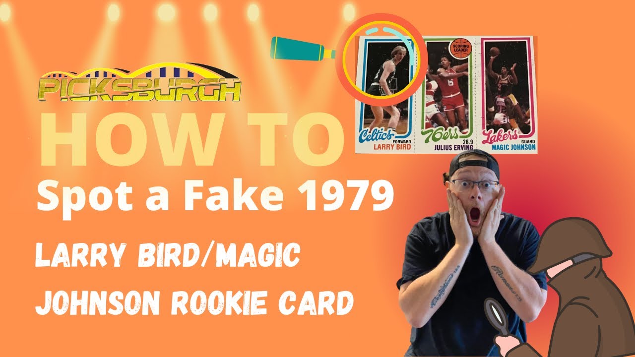 How to Spot a Fake Larry Bird / Magic Johnson Rookie Card