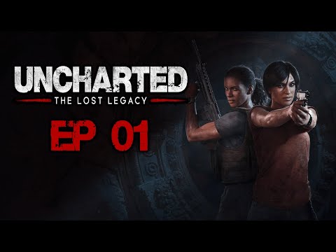 THE WESTERN GHATS - Uncharted: The Lost Legacy Ep 01