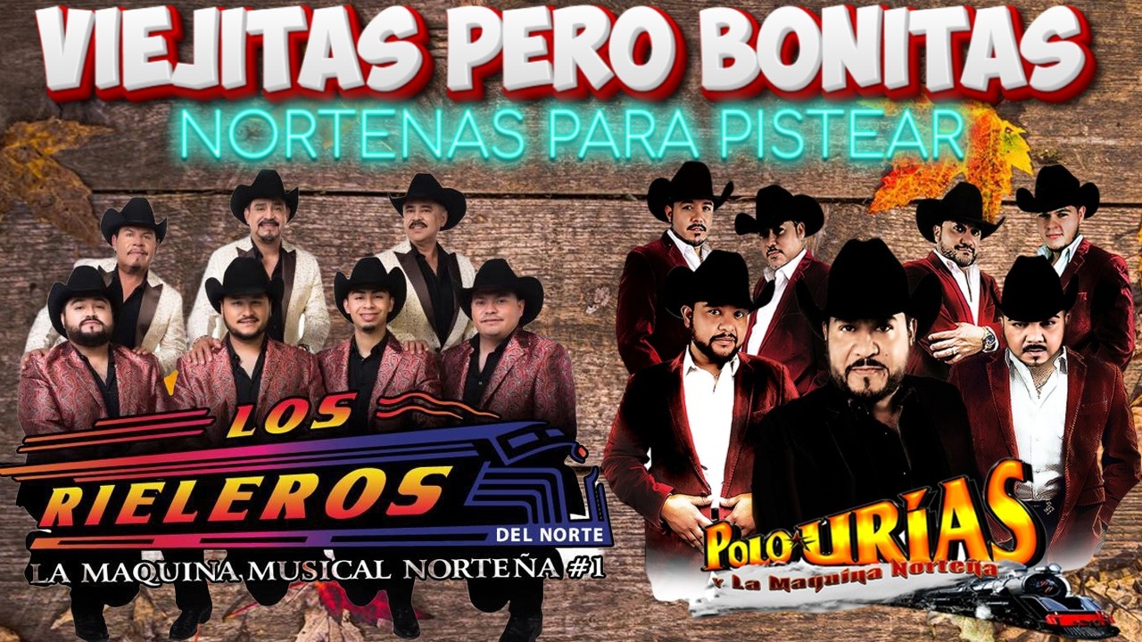 Los Rieleros Del Norte y Polo Urías y la Máquina Norteña Mix 2026 🤠🇲🇽 Nortenas Y Rancheras Mix