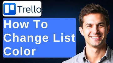 How To Change The Color Of List | Trello [2025 Guide]