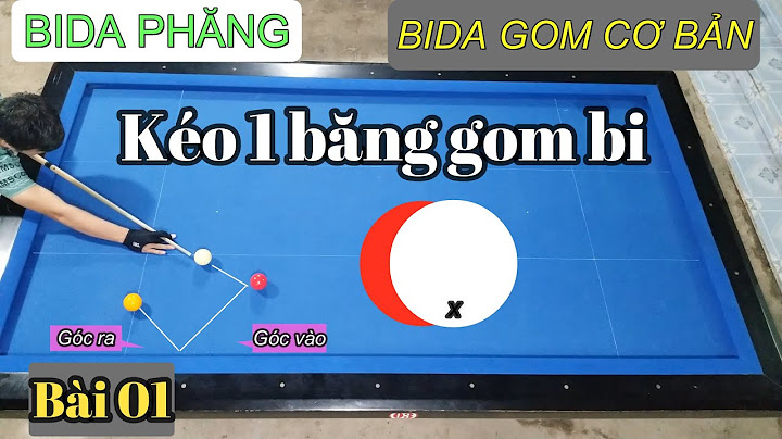 Hướng dẫn cách đánh 1 băng gom