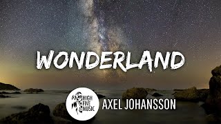Download Lagu Axel Johansson - Wonderland [Tradução/Legendado] MP3