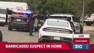 Man barricades himself inside Citrus Heights home, police say