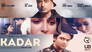 Dr Zeus Bakht Ali Khan Uzzy B Kadar Punjabi Song 2022