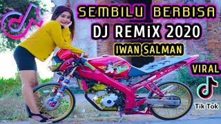 DJ SEMBILU BERBISA VIRAL • IWAN SALMAN • LAGU MALAYSIA SPESIAL REMIX TIKTOK TERBARU 2020 FULL BASS