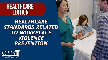 Healthcare Standards Related to Workplace Violence Prevention