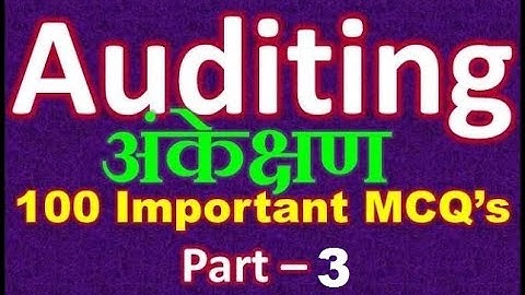 Auditing Notes | Auditing Important MCQ | Auditing top 100 mcqs part 3 | auditing important points