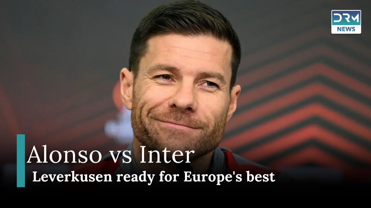 Alonso's Leverkusen Prepare to Face Inter Milan "One of the Best Teams in Europe" | DRM News | AD11