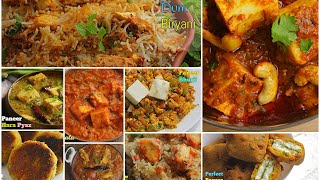 17 PANEER RECIPES| From Homemade Paneer To Restaurant Style Curries, Biryani & Snacks