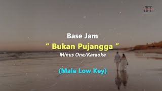Base Jam  Bukan Pujangga  Karaoke  Piano low Keynada Rendah
