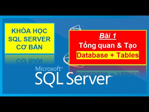 SQLServer: Bài 1 - Giới thiệu, tạo CSDL, bảng, quan hệ và nhập dữ liệu vào bảng