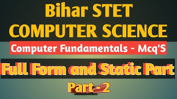 2. Computer Fundamentals in Details with Multiple Choice Questions || Bihar STET ||