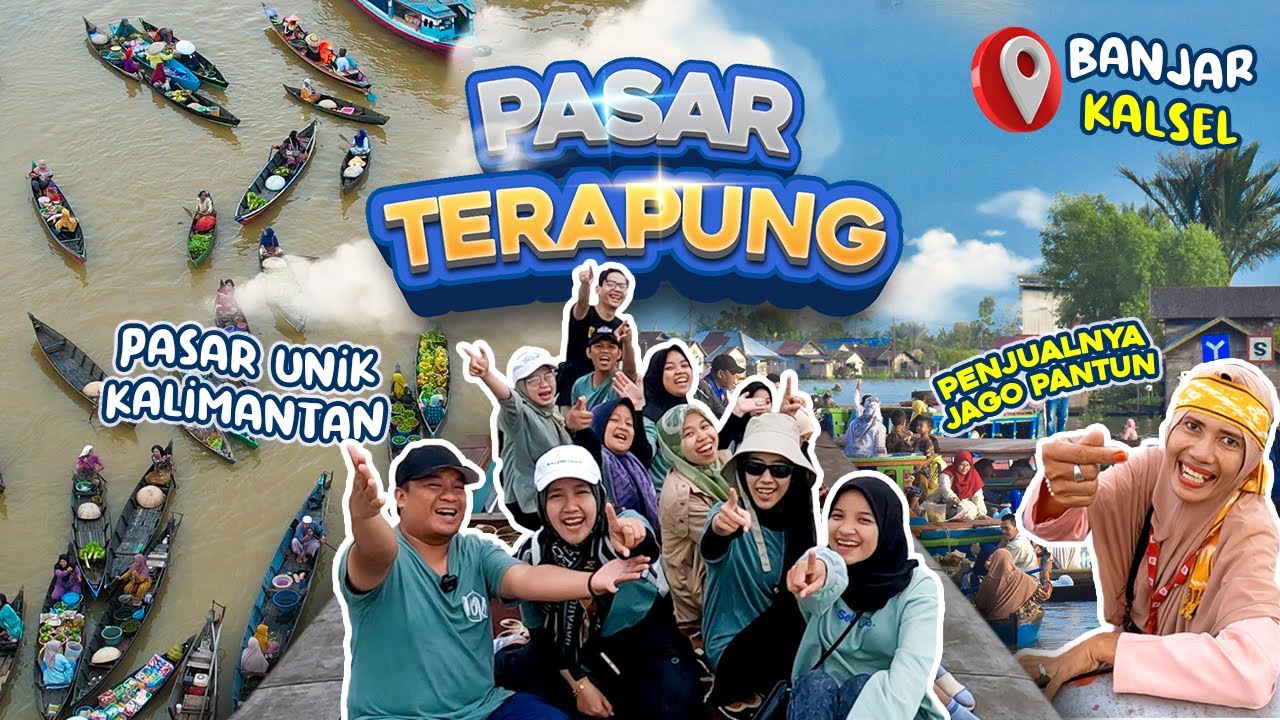 PASAR TERAPUNG JALAN DARAT - LOKBAINTAN 🛶 - BANJARMASIN - Wisata Kalimantan