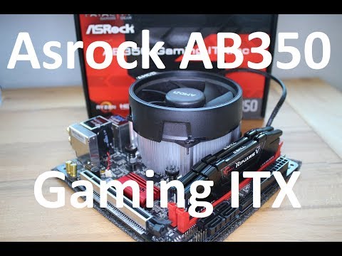 ASRock Fatal1ty AB350 Gaming-ITX/ac - Quick Review (german/deutsch)