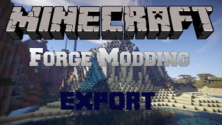 Export - Minecraft Forge Mods Programmieren #8 [1.8] [German Tutorial]