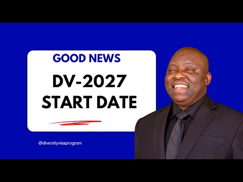 Dv 2027 Lottery Start Date - Soon (good News)