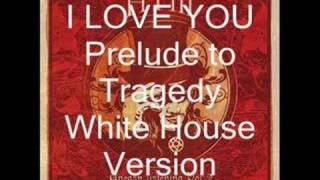 HIM- I LOVE YOU (White House Version)