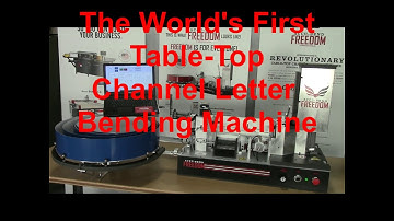 FREEDOM Is For Everyone! The Accu-Bend FREEDOM Table-Top Channel Letter Bender