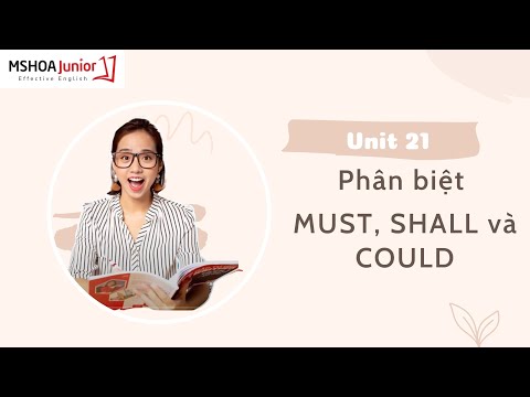 Unit 21: Phân biệt MUST, SHALL và COULD | 45 Ngày Xây Gốc Tiếng Anh | Ms Hoa Junior