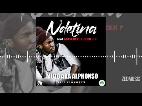 Muzo Aka Alphonso x Cholk p x Masereti - Ndetina (Official Audio) #ZedMusic