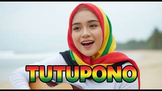Download Lagu TUTUPONO - Reggae Version – Enak Didengar \u0026 Santai MP3