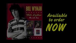 Bill Wyman White Lightnin&#39; : The Solo Box Trailer