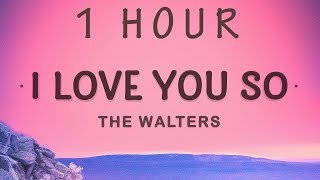 [ 1 HOUR ] The Walters - I Love You So Lyrics  I'm gonna pack my things and leave you behind