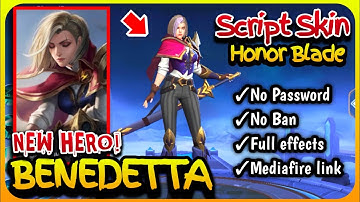 Benedetta Script skin | Honor Blade ✓No Password with Backup | Mobile Legends!