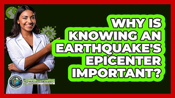 Why Is Knowing An Earthquake