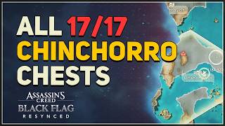 All Chinchorro Chest Locations Assassins Creed Black Flag Resynced