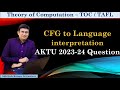 AKTU Solved Questions (2023-24) || Grammar to Language Conversion || TAFL PYQ