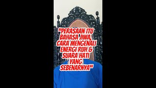 Perasaan Itu Bahasa Jiwa 🌿  Cara Mengenali Energi Ruh & Suara Hati yang Sebenarnya #suarajiwa