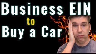 How to buy a vehicle with a business EIN