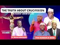 Thee truth about crucifixion and easter celebrations