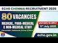 ECHS Chennai Recruitment 2026: Apply for 80 Chowkidar, Safaiwala & Medical Posts