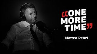 Matteo Renzi, il prezzo delle scelte - One More Time