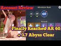 Finally AR 60! Account Quick Review + 3.7 Abyss Clear | Genshin Impact