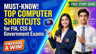 Exam Focused (Best for FIA/CSS)Most Repeated Computer Shortcut Keys for FIA, CSS & PPSC Exams 2026