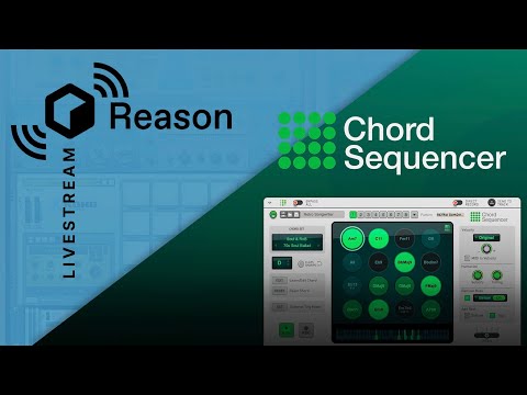 Reason Livestream: Chord Sequencer with Mattias and Ludvig!