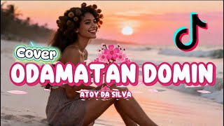Odamatan Domin atoy Da Silva  Cover Terbaru